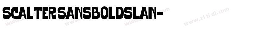 Scalter SansBoldSlan字体转换 Scalter SansBoldSlan字体转换